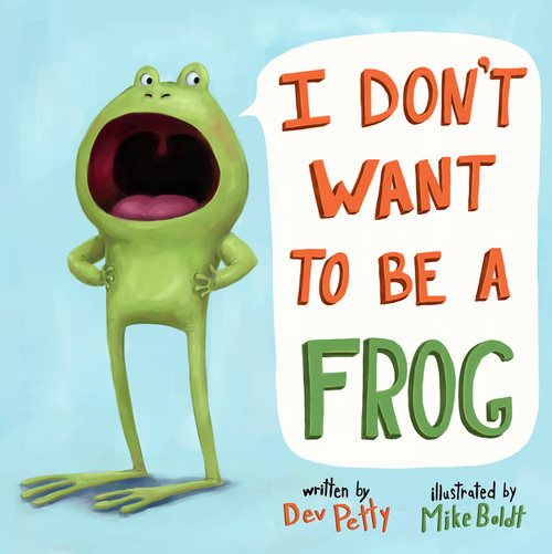 I Don't Want to be a Frog