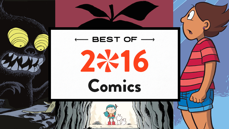 Best of 2016 Comics All The Wonders